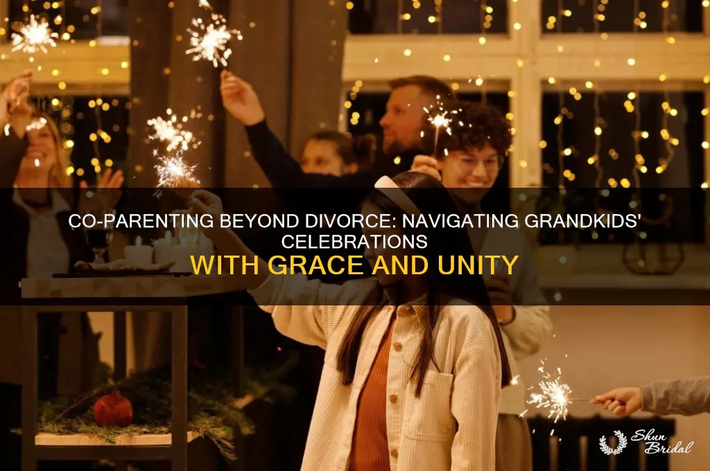 how do divorced parents handle grandkids birthdays and weddings etc