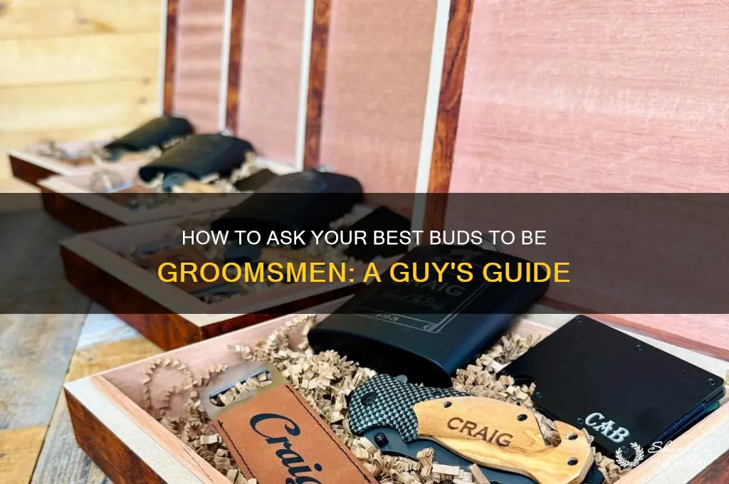 how do guys ask other guys to be groomsmen