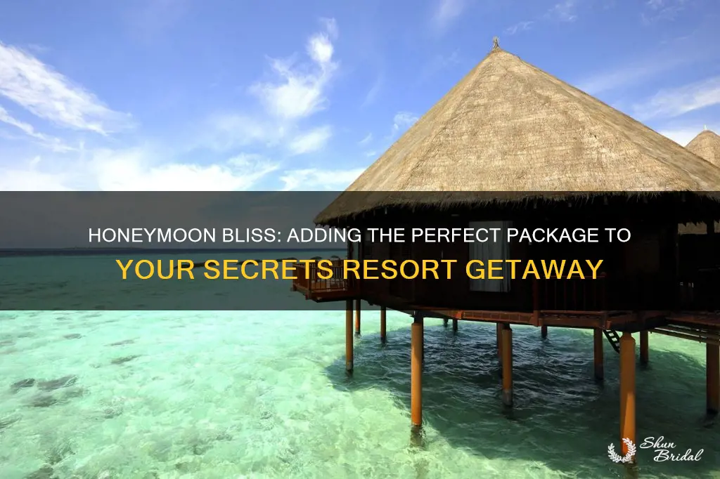 how do I add the honeymoon package on secrets