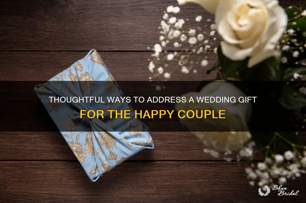 how do i address a wedding gift