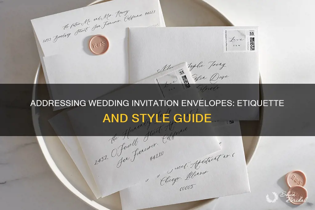 how do I address my wedding invitation envelopes