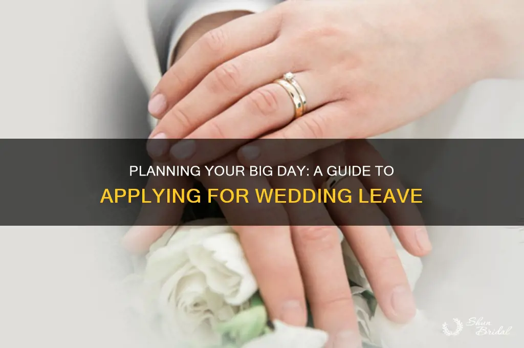 how do I apply for leave for my wedding