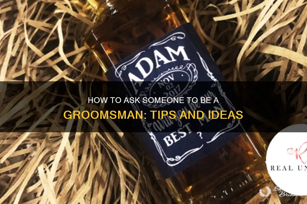 how do i ask someone to be a groomsman