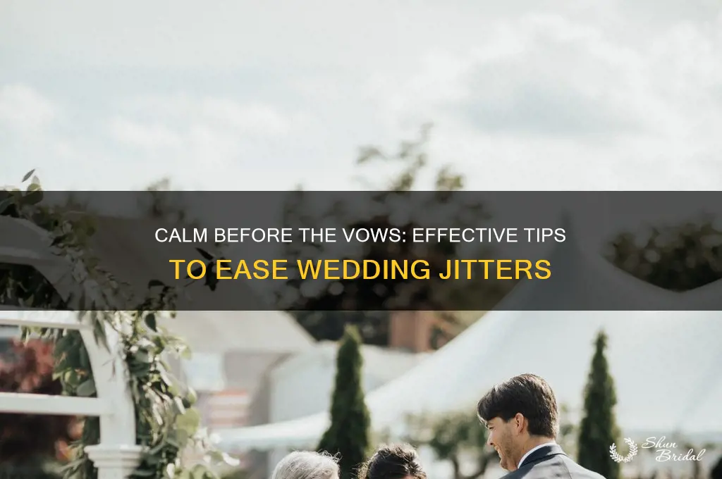 how do I calm my nerves before my wedding