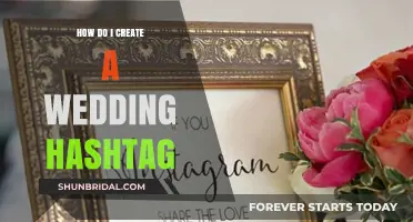 Creating a Memorable Wedding Hashtag: Tips and Tricks