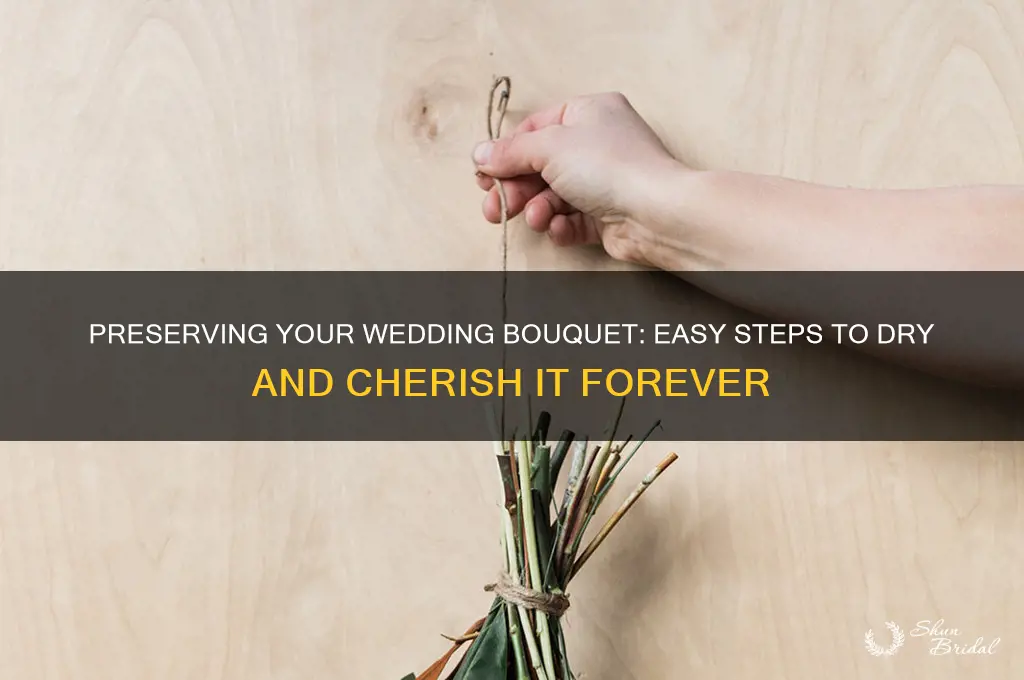 how do I dry a wedding bouquet