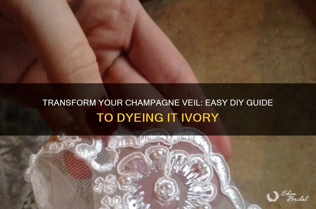 how do I dye my chamagne wedding veil ivory