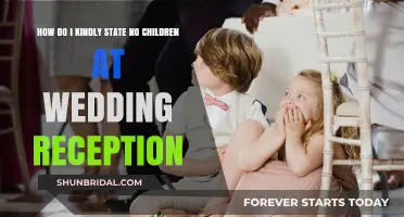 No Kids, Please": Kindly Declining Children at Your Wedding Receptio
