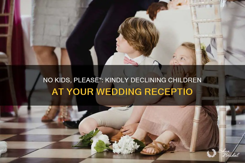 how do I kindly state no children at wedding reception