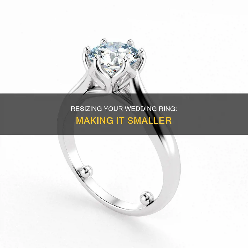how do I make my wedding ring smaller