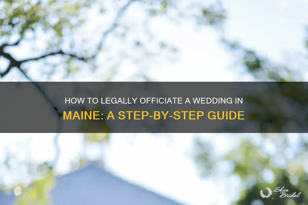 how do I officiate a wedding in Maine