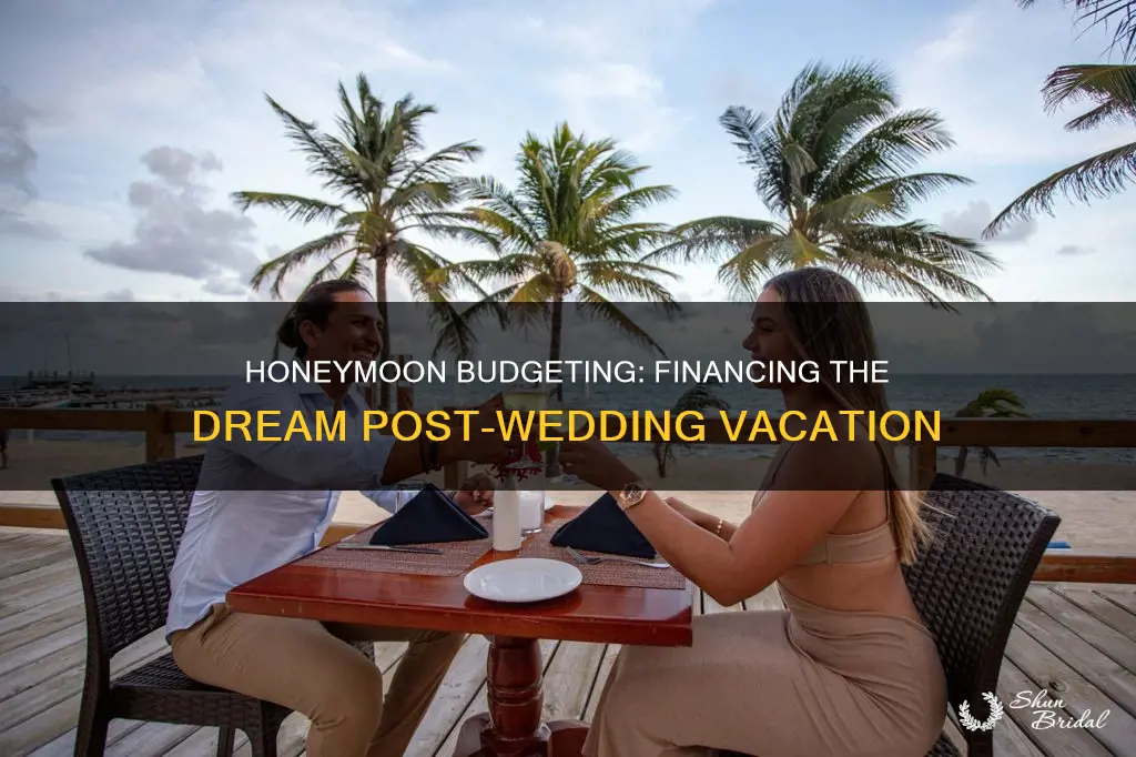 how do I pay for my honeymoon