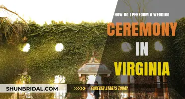 Performing a Wedding Ceremony in Virginia: A Step-by-Step Guide