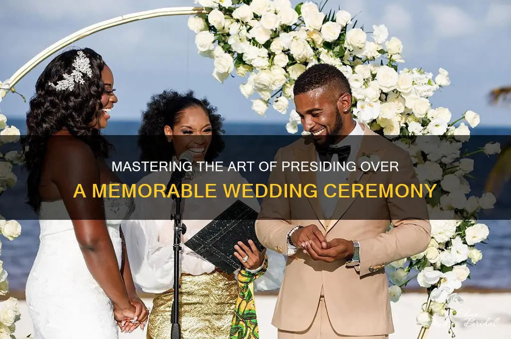 how do I preside over a wedding