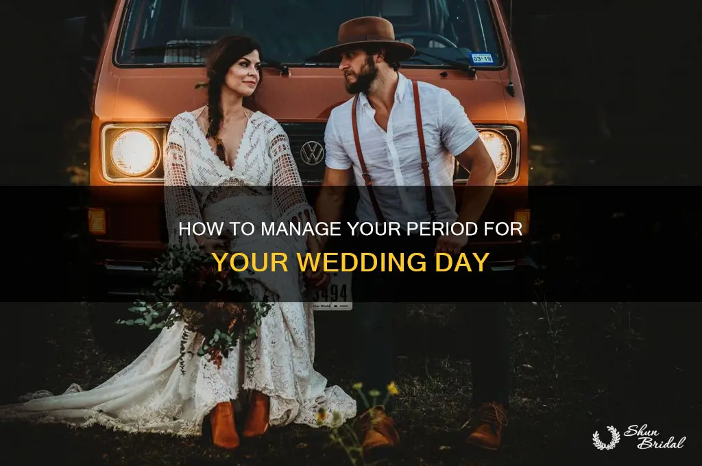 how do I stop my period for my wedding day