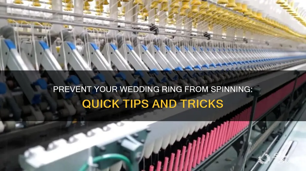 how do I stop my wedding ring from spinning
