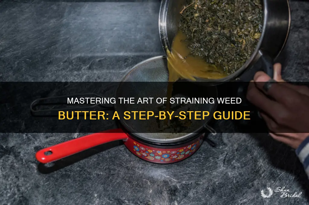 how do I strain wed butter