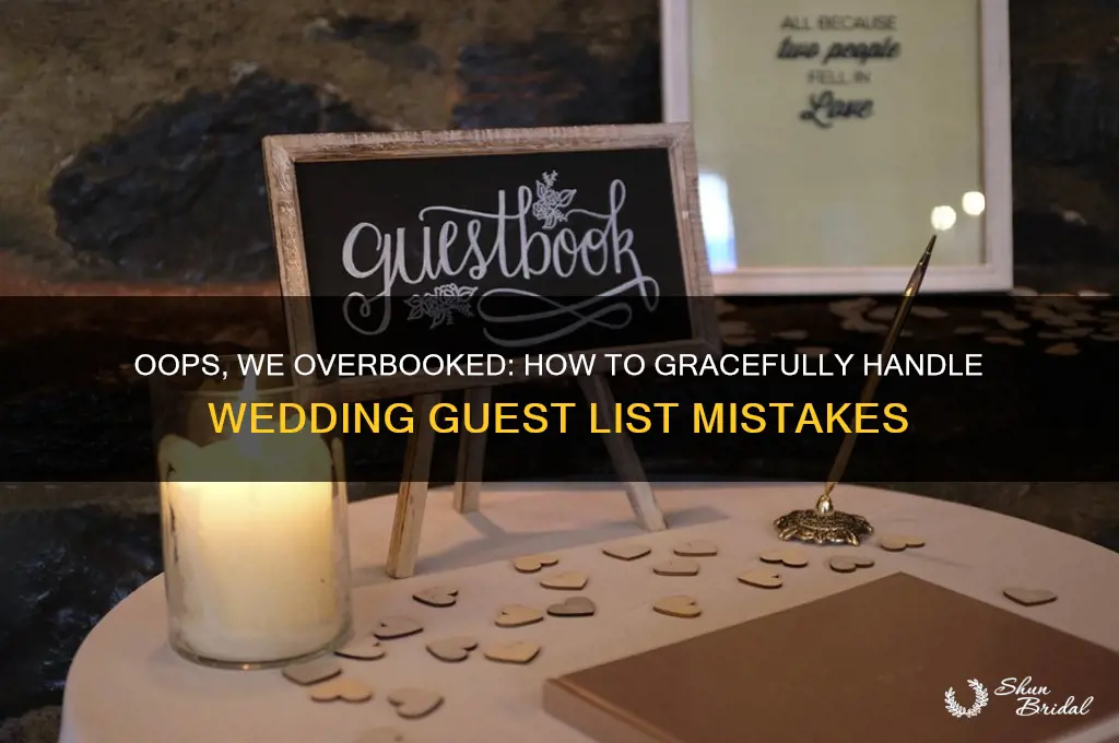how do I tell wedding guests I overbooked