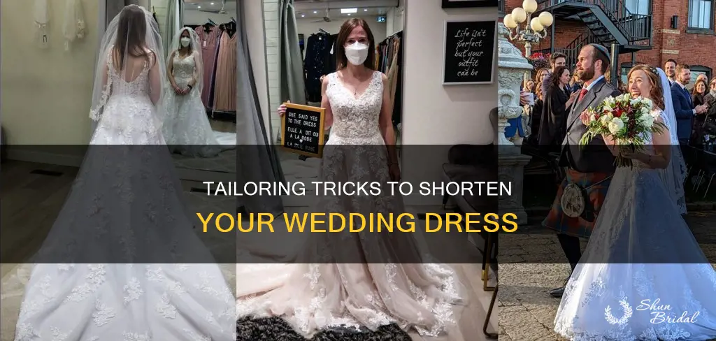 how do they shorten a wedding dress