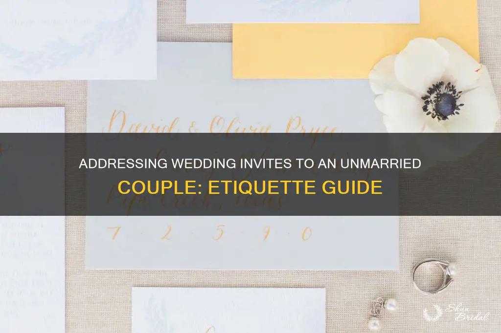 how do you address wedding invitations to an unmarried couple