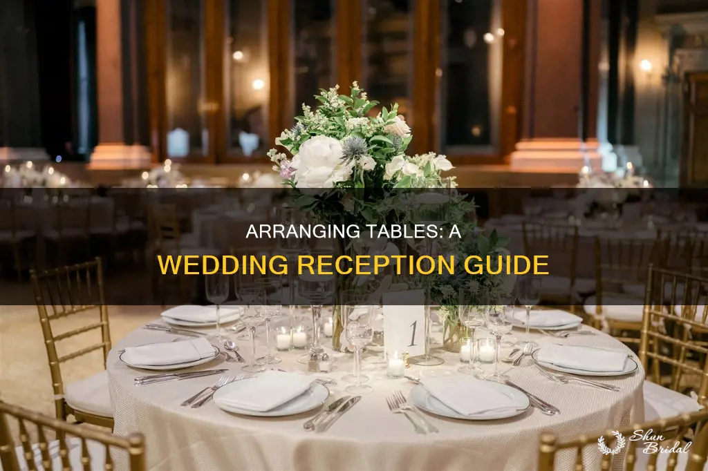 how do you arrange tables at a wedding reception