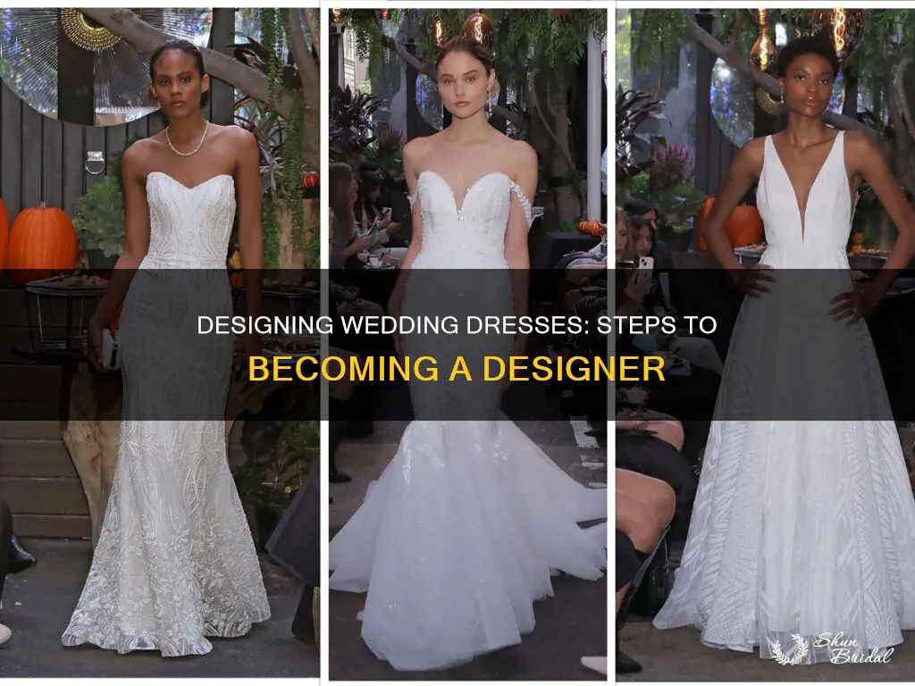 how do you become a wedding dress designer