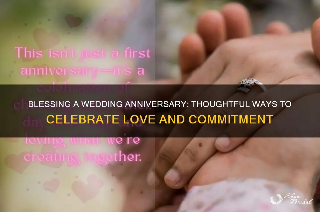 how do you bless a wedding anniversary