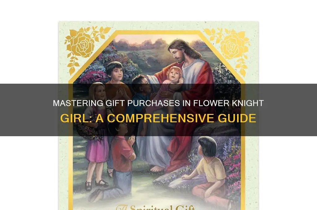 how do you buy gifts in flower knight girl
