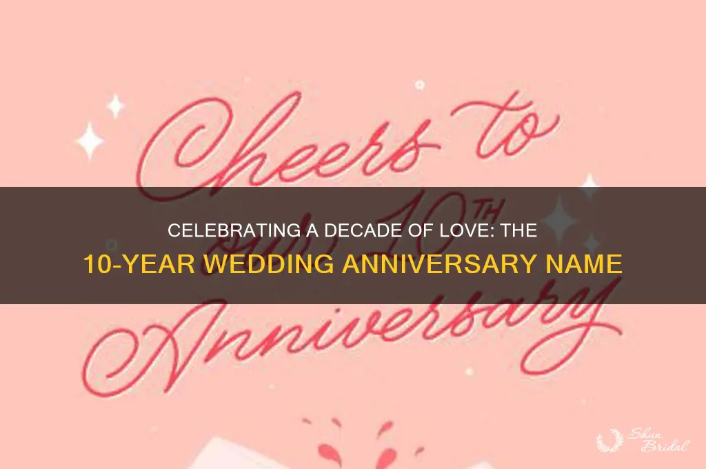 how do you call 10 years wedding anniversary