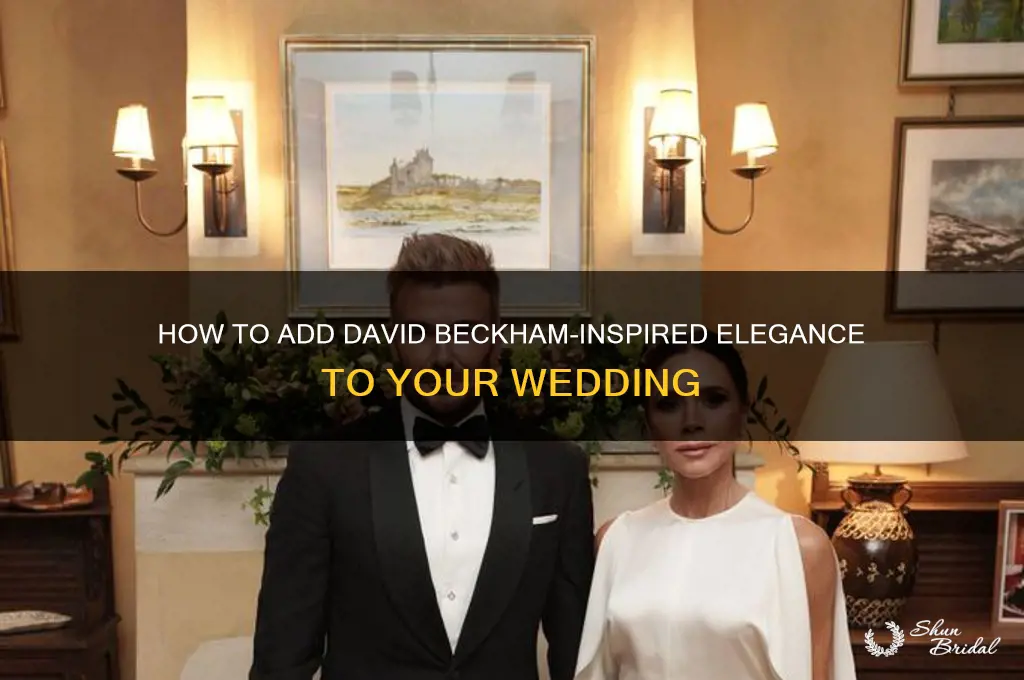 how do you david beckham a wedding