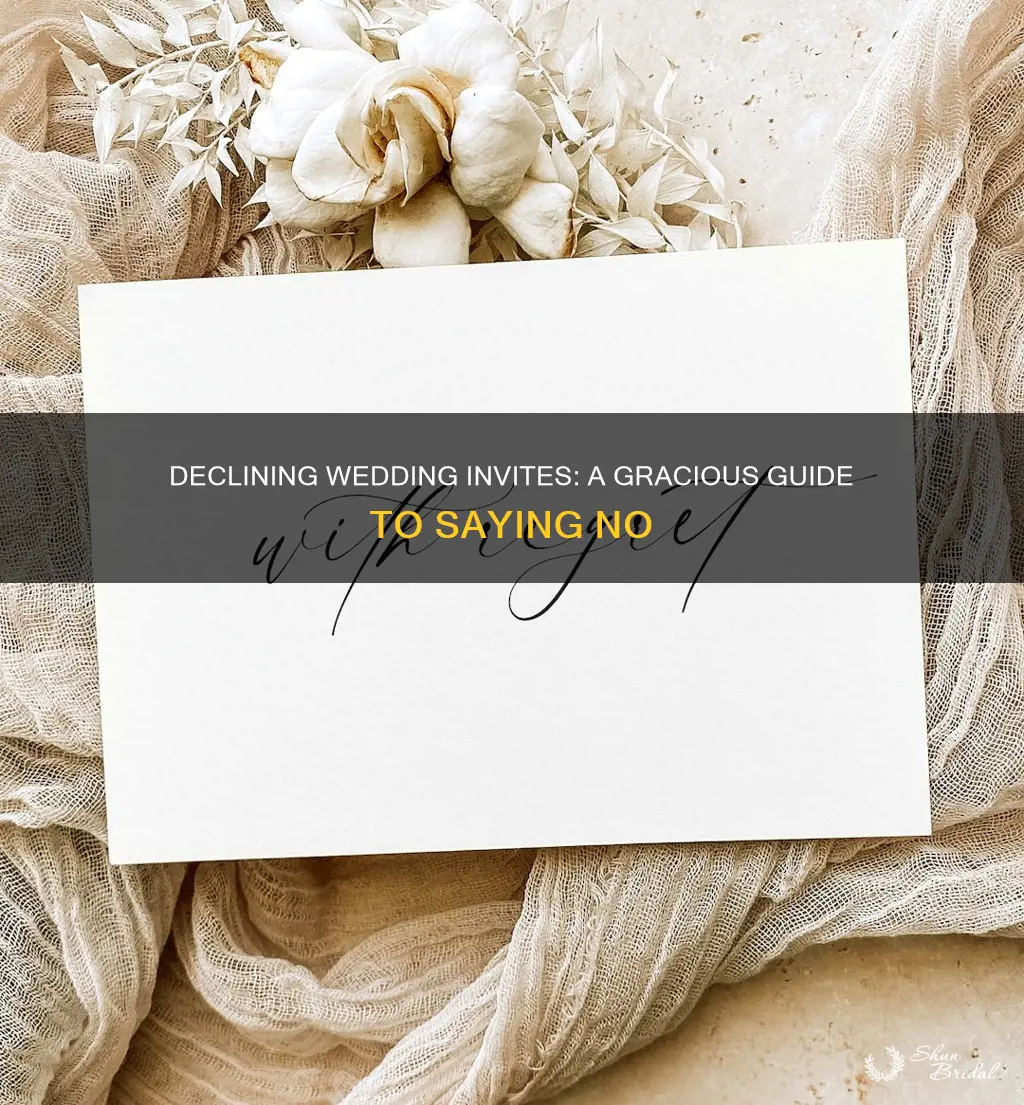 how do you decline a wedding invitation example