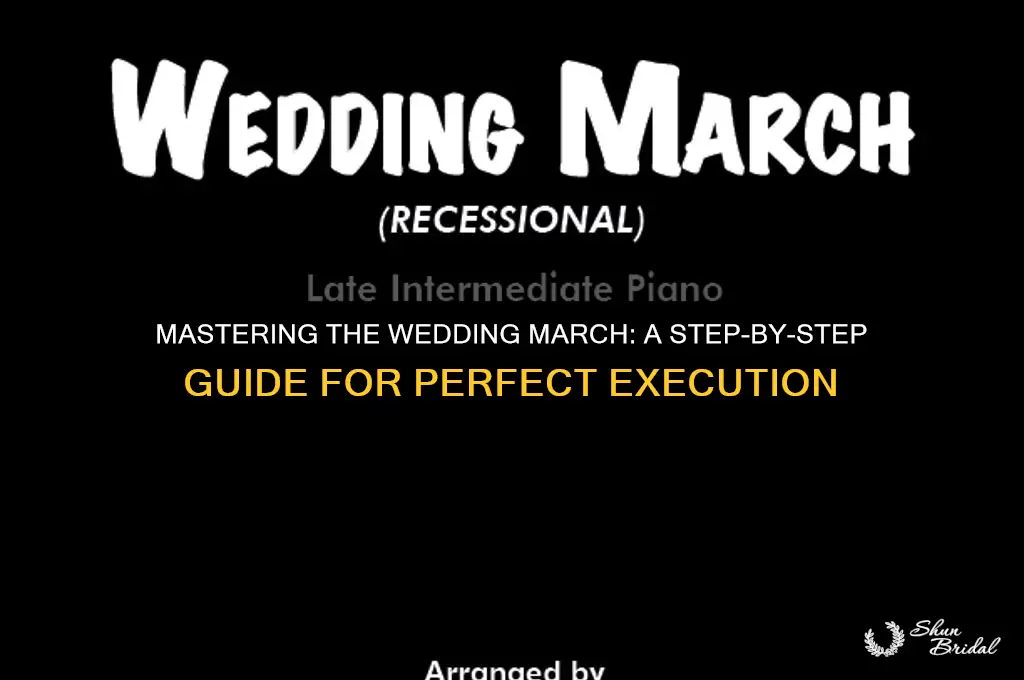 how do you do the wedding march