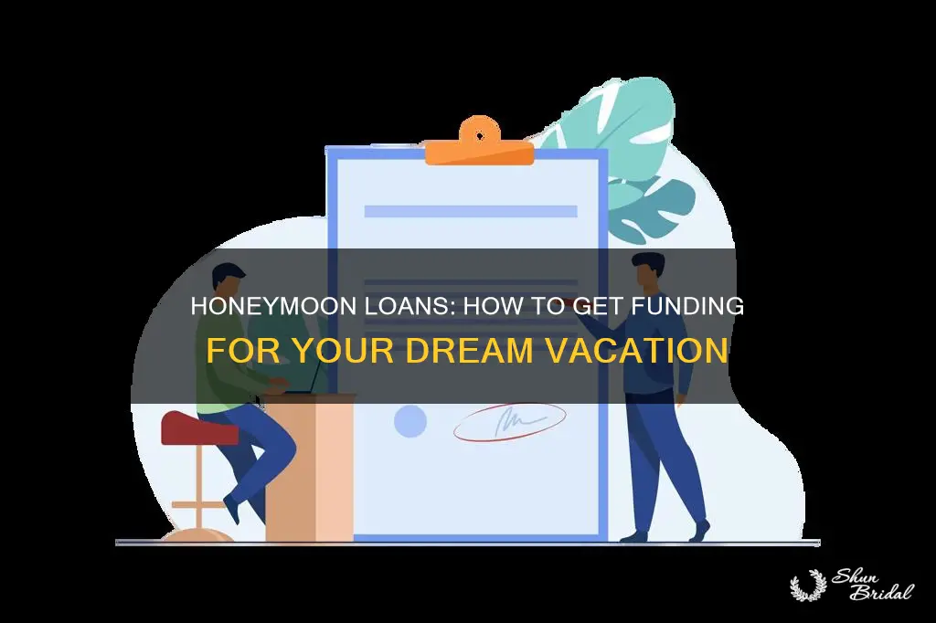 how do you get a honeymoon loan