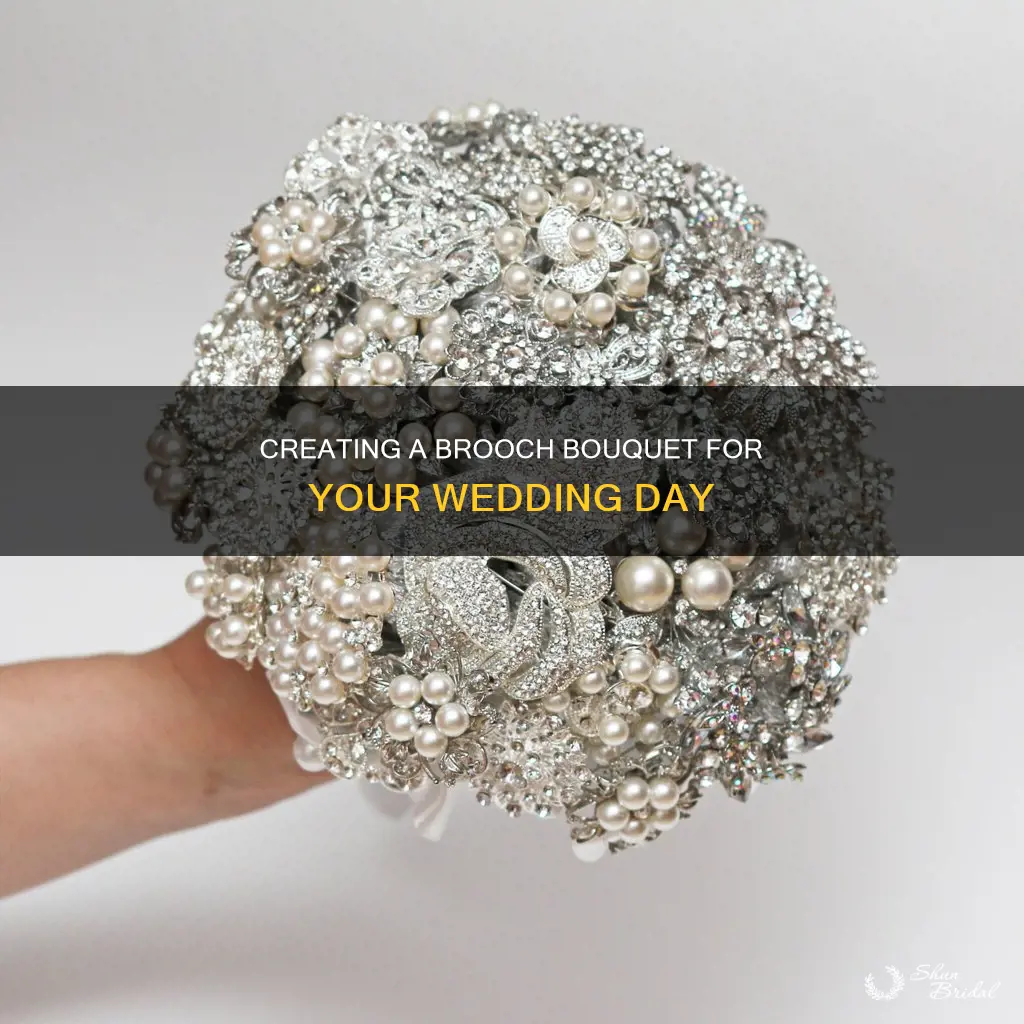 how do you make a brooch wedding bouquet