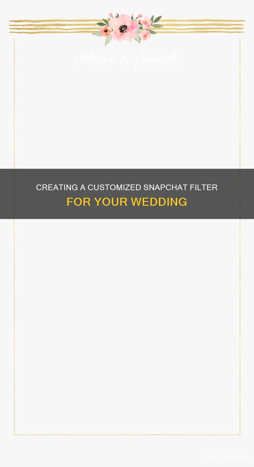 how do you make a snapchat filter for a wedding