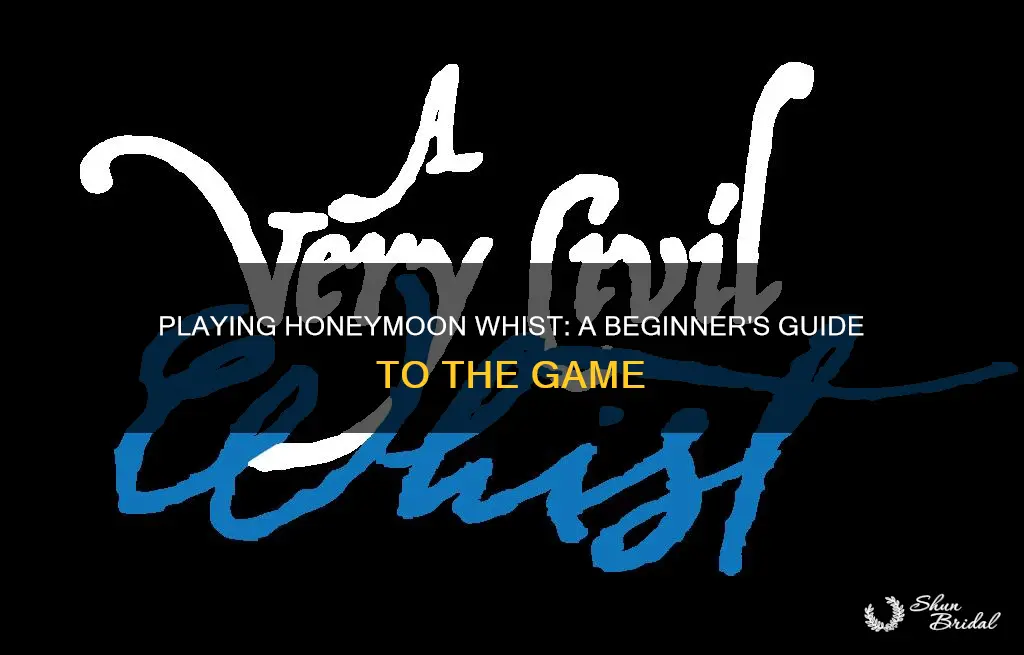 how do you play honeymoon whist