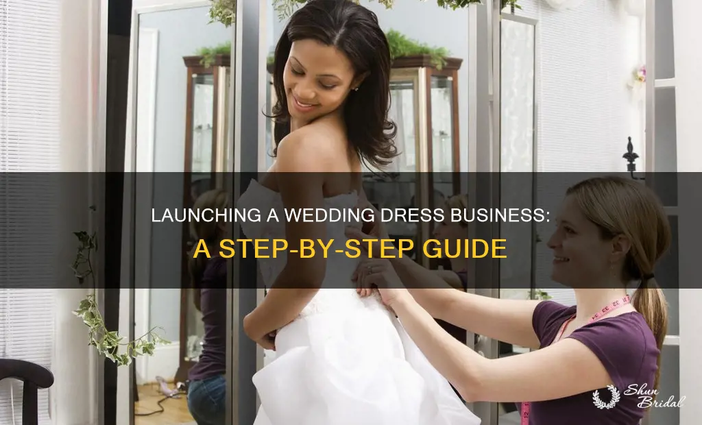 how do you start a wedding dress business