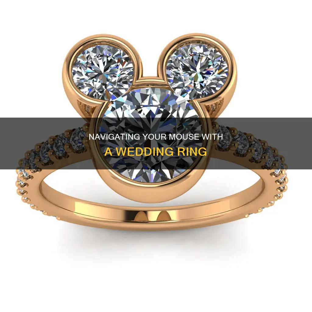 how do you use a mouse with a wedding ring