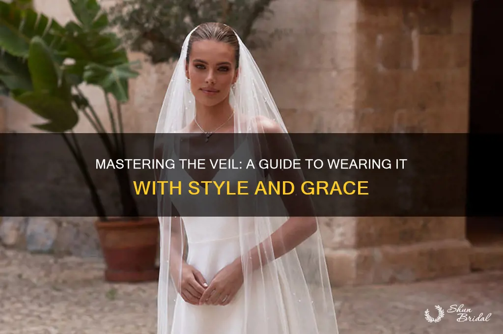 how do you wear a veil