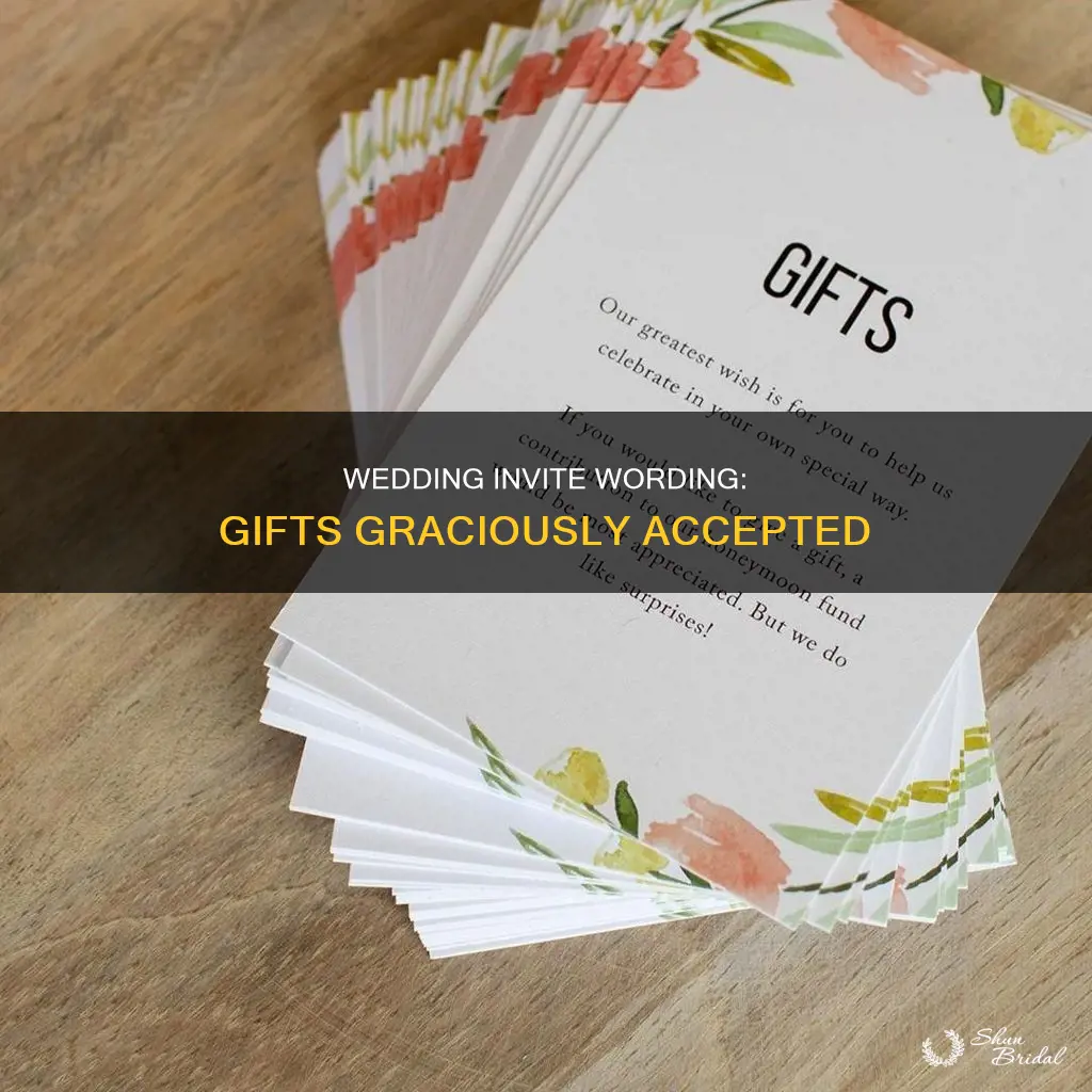 how do you word a wedding invite about gifts