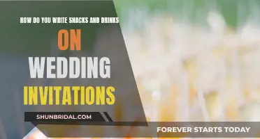 Wording Your Wedding Invitation: Snacks, Drinks, and More