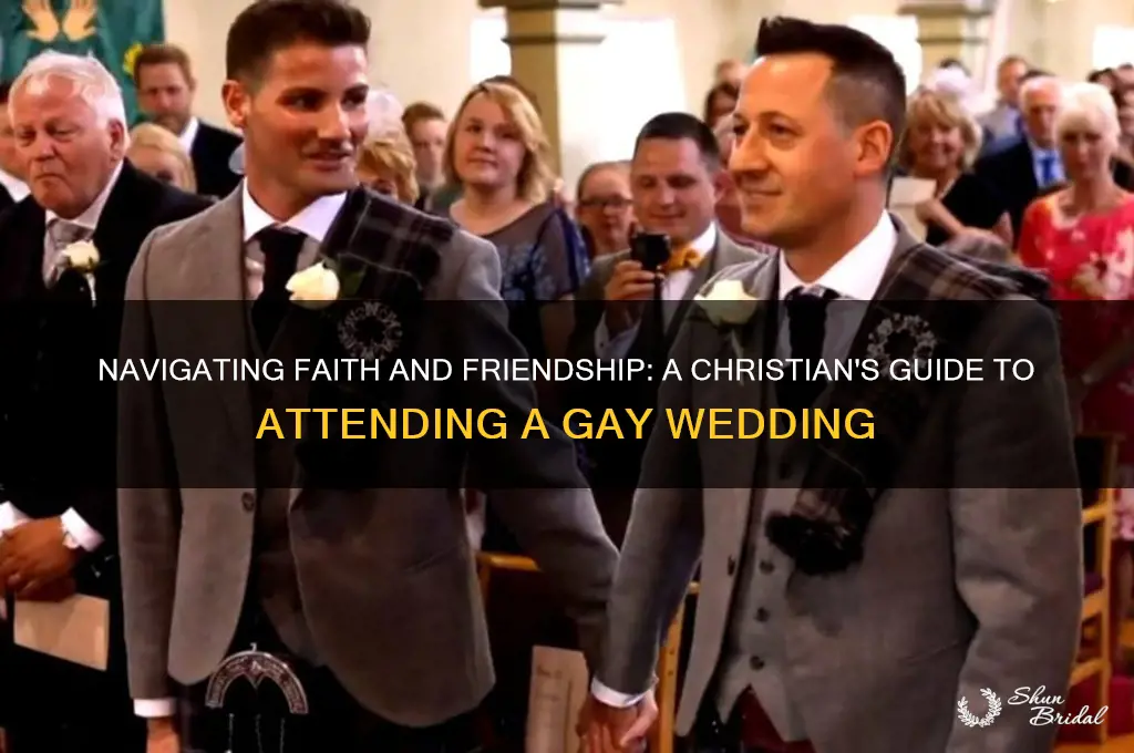 how does a christian handle gay friends wedding
