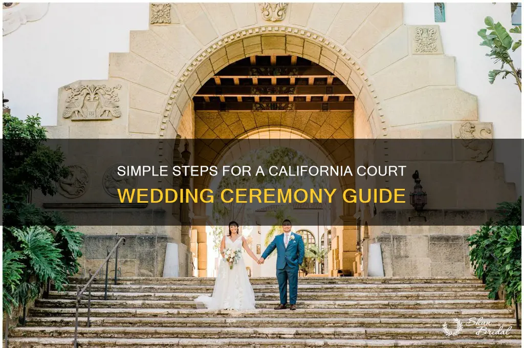 how does a court wedding ceremony go in California