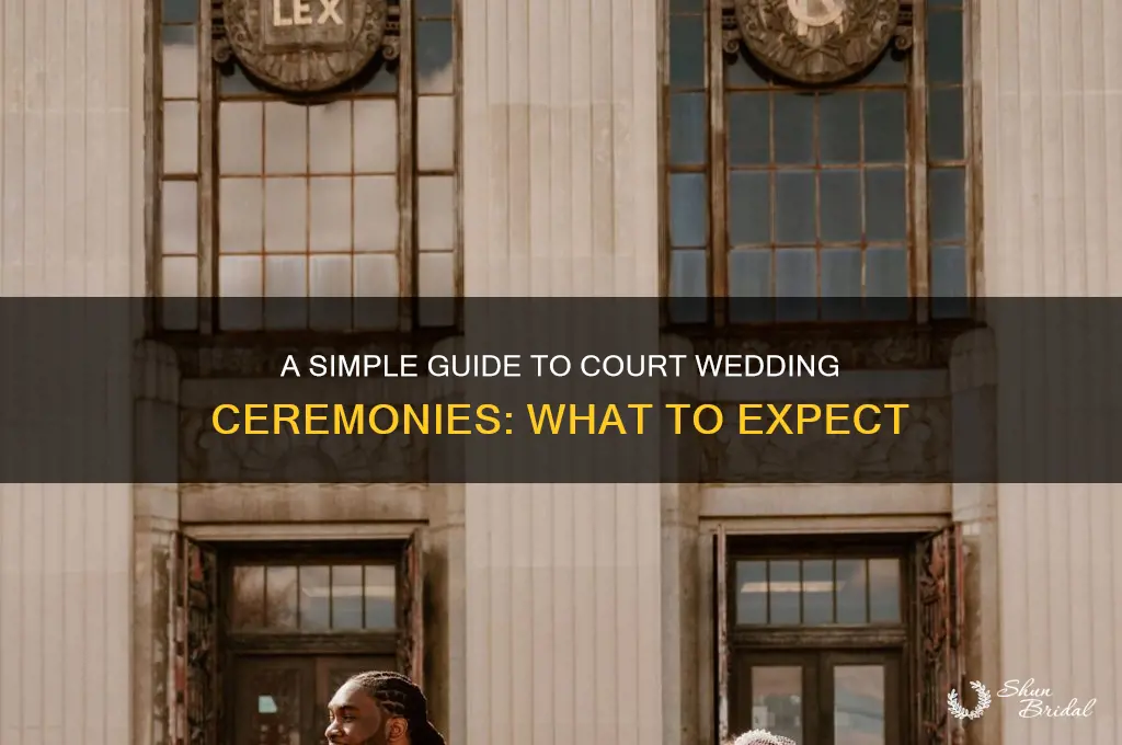 how does a court wedding ceremony go