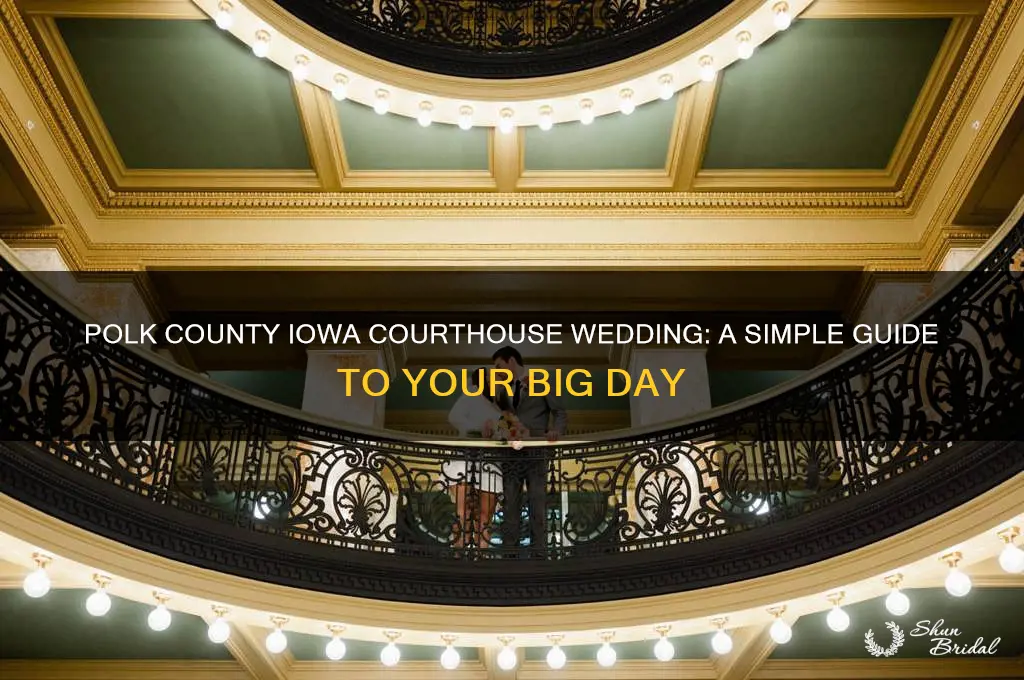 how does a courthouse wedding in polk county iowa work