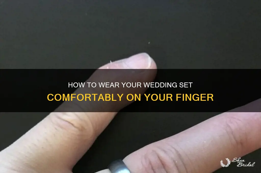 how does a wedding set go on your finger