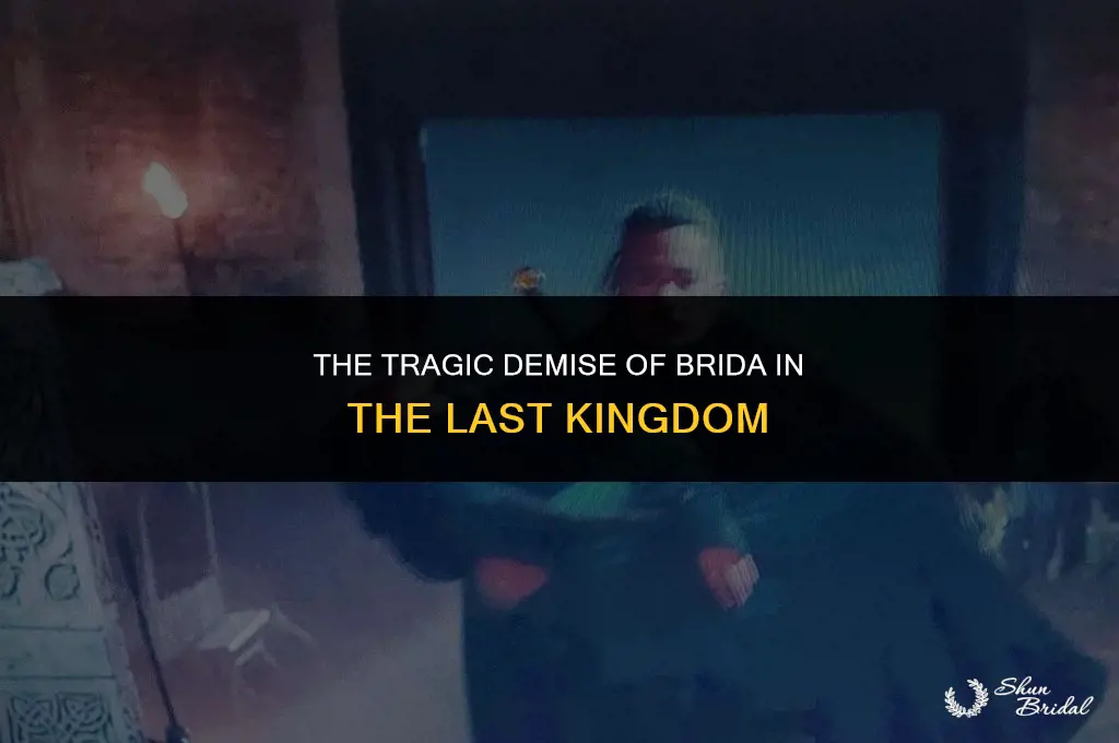 how does brida die in the last kingdom