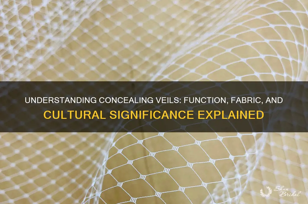 how does concealing veil work