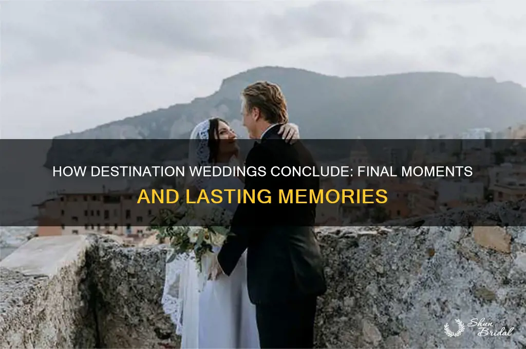 how does destination wedding end