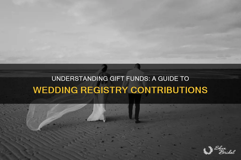 how does gift fund work in a wedding registry